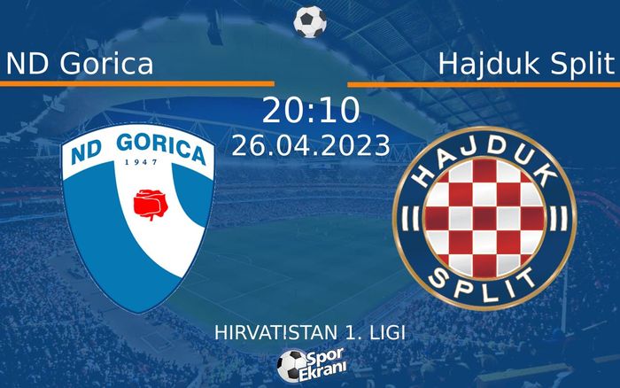 26 Nisan 2023 ND Gorica vs Hajduk Split maçı Hangi Kanalda Saat Kaçta Yayınlanacak? 26 Nisan 2023 ND Gorica vs Hajduk Split maçı Hangi Kanalda Saat Kaçta Yayınlanacak?