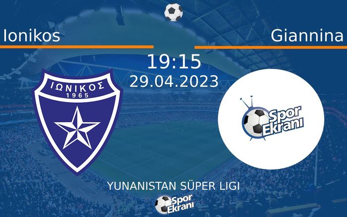 29 Nisan 2023 Ionikos vs Giannina maçı Hangi Kanalda Saat Kaçta Yayınlanacak?