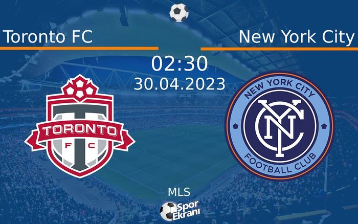 30 Nisan 2023 Toronto FC vs New York City maçı Hangi Kanalda Saat Kaçta Yayınlanacak? 30 Nisan 2023 Toronto FC vs New York City maçı Hangi Kanalda Saat Kaçta Yayınlanacak?