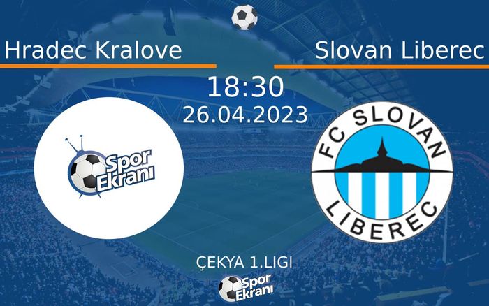 26 Nisan 2023 Hradec Kralove vs Slovan Liberec maçı Hangi Kanalda Saat Kaçta Yayınlanacak?