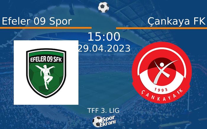 29 Nisan 2023 Efeler 09 Spor vs Çankaya FK maçı Hangi Kanalda Saat Kaçta Yayınlanacak? 29 Nisan 2023 Efeler 09 Spor vs Çankaya FK maçı Hangi Kanalda Saat Kaçta Yayınlanacak?