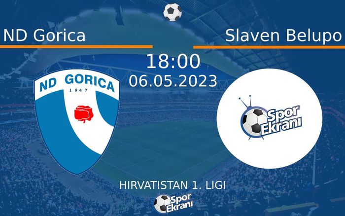 06 Mayıs 2023 ND Gorica vs Slaven Belupo maçı Hangi Kanalda Saat Kaçta Yayınlanacak? 06 Mayıs 2023 ND Gorica vs Slaven Belupo maçı Hangi Kanalda Saat Kaçta Yayınlanacak?