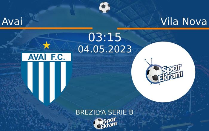 04 Mayıs 2023 Avai vs Vila Nova maçı Hangi Kanalda Saat Kaçta Yayınlanacak?