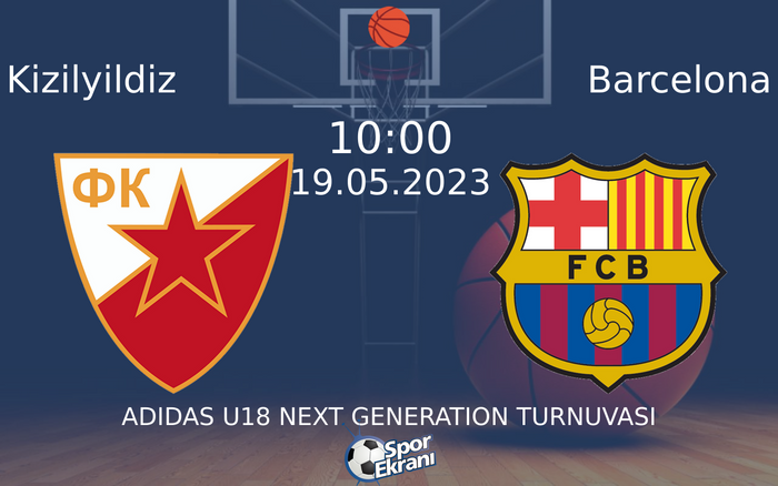 Kizilyildiz - Barcelona Maçı Hangi Kanalda Saat Kaçta? - 19 Mayıs 2023 – Maç Rehberi