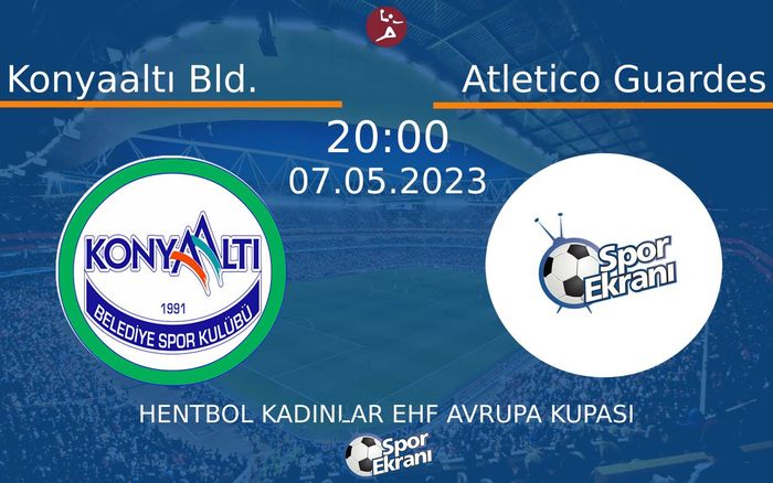 07 Mayıs 2023 Konyaaltı Bld. vs Atletico Guardes maçı Hangi Kanalda Saat Kaçta Yayınlanacak? 07 Mayıs 2023 Konyaaltı Bld. vs Atletico Guardes maçı Hangi Kanalda Saat Kaçta Yayınlanacak?