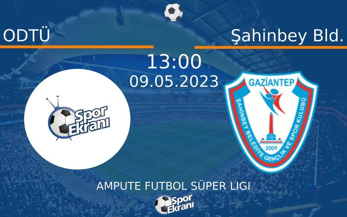 09 Mayıs 2023 ODTÜ vs Şahinbey Bld. maçı Hangi Kanalda Saat Kaçta Yayınlanacak? 09 Mayıs 2023 ODTÜ vs Şahinbey Bld. maçı Hangi Kanalda Saat Kaçta Yayınlanacak?