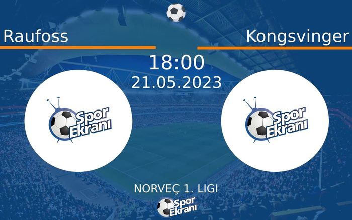 21 Mayıs 2023 Raufoss vs Kongsvinger maçı Hangi Kanalda Saat Kaçta Yayınlanacak? 21 Mayıs 2023 Raufoss vs Kongsvinger maçı Hangi Kanalda Saat Kaçta Yayınlanacak?