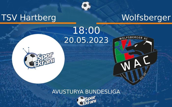 20 Mayıs 2023 TSV Hartberg vs Wolfsberger maçı Hangi Kanalda Saat Kaçta Yayınlanacak?