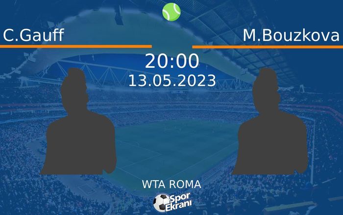 13 Mayıs 2023 C.Gauff vs M.Bouzkova maçı Hangi Kanalda Saat Kaçta Yayınlanacak?