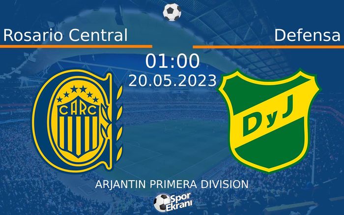 20 Mayıs 2023 Rosario Central vs Defensa maçı Hangi Kanalda Saat Kaçta Yayınlanacak?