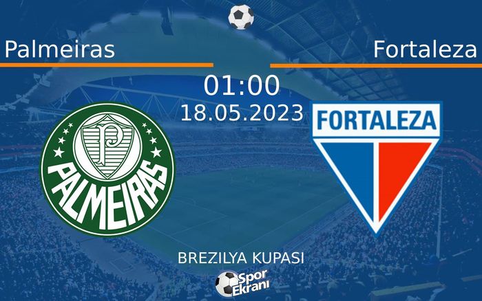 Palmeiras - Fortaleza Maçı Hangi Kanalda Saat Kaçta? - 18 Mayıs 2023 – Maç Rehberi Palmeiras - Fortaleza Maçı Hangi Kanalda Saat Kaçta? - 18 Mayıs 2023 – Maç Rehberi