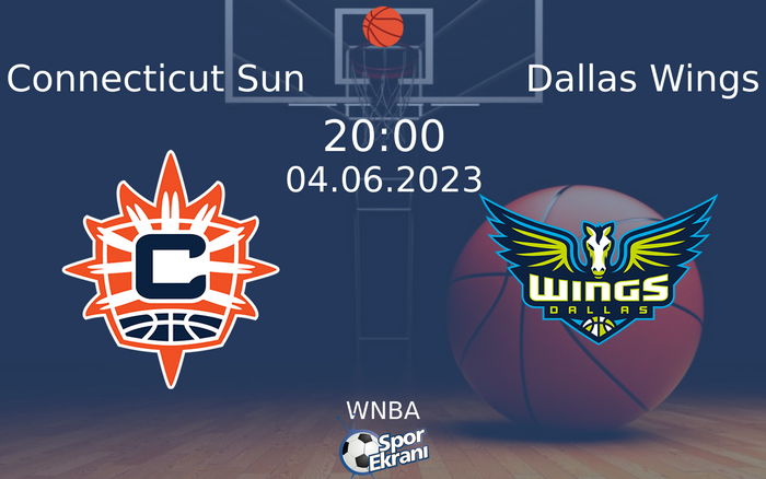 04 Haziran 2023 Connecticut Sun vs Dallas Wings maçı Hangi Kanalda Saat Kaçta Yayınlanacak? 04 Haziran 2023 Connecticut Sun vs Dallas Wings maçı Hangi Kanalda Saat Kaçta Yayınlanacak?