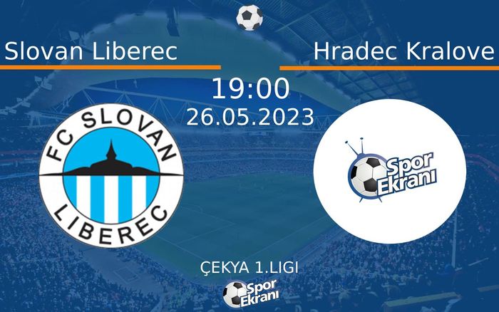 26 Mayıs 2023 Slovan Liberec vs Hradec Kralove maçı Hangi Kanalda Saat Kaçta Yayınlanacak? 26 Mayıs 2023 Slovan Liberec vs Hradec Kralove maçı Hangi Kanalda Saat Kaçta Yayınlanacak?