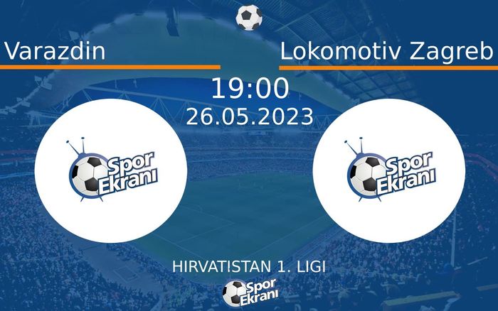26 Mayıs 2023 Varazdin vs Lokomotiv Zagreb maçı Hangi Kanalda Saat Kaçta Yayınlanacak? 26 Mayıs 2023 Varazdin vs Lokomotiv Zagreb maçı Hangi Kanalda Saat Kaçta Yayınlanacak?