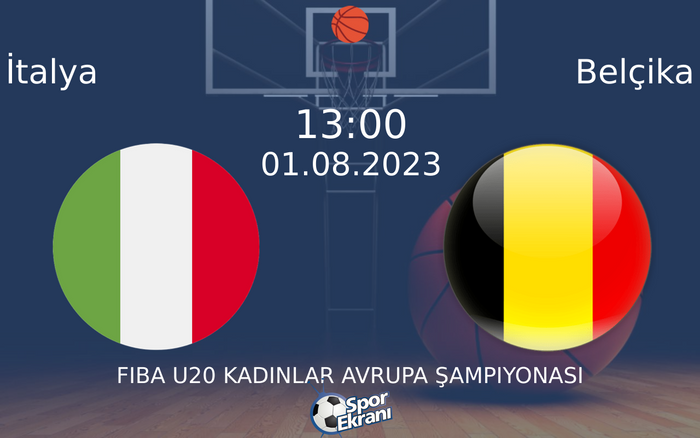 01 Ağustos 2023 İtalya vs Belçika maçı Hangi Kanalda Saat Kaçta Yayınlanacak? 01 Ağustos 2023 İtalya vs Belçika maçı Hangi Kanalda Saat Kaçta Yayınlanacak?
