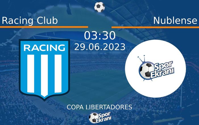 29 Haziran 2023 Racing Club vs Nublense maçı Hangi Kanalda Saat Kaçta Yayınlanacak?