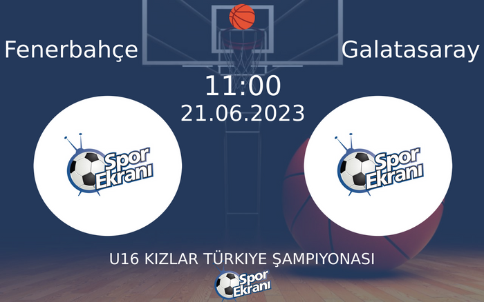 21 Haziran 2023 Fenerbahçe vs Galatasaray maçı Hangi Kanalda Saat Kaçta Yayınlanacak?