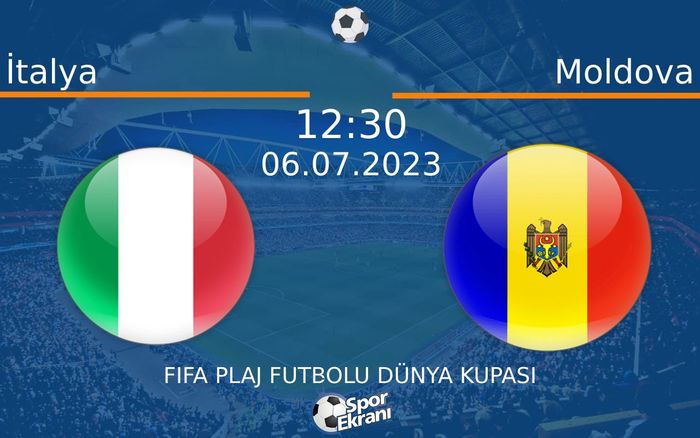 06 Temmuz 2023 İtalya vs Moldova maçı Hangi Kanalda Saat Kaçta Yayınlanacak? 06 Temmuz 2023 İtalya vs Moldova maçı Hangi Kanalda Saat Kaçta Yayınlanacak?
