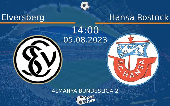 05 Ağustos 2023 Elversberg vs Hansa Rostock maçı Hangi Kanalda Saat Kaçta Yayınlanacak? 05 Ağustos 2023 Elversberg vs Hansa Rostock maçı Hangi Kanalda Saat Kaçta Yayınlanacak?