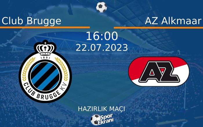 22 Temmuz 2023 Club Brugge vs AZ Alkmaar maçı Hangi Kanalda Saat Kaçta Yayınlanacak?