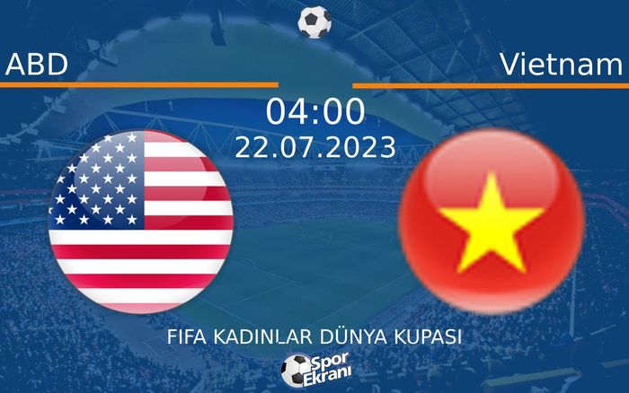 22 Temmuz 2023 ABD vs Vietnam maçı Hangi Kanalda Saat Kaçta Yayınlanacak? 22 Temmuz 2023 ABD vs Vietnam maçı Hangi Kanalda Saat Kaçta Yayınlanacak?