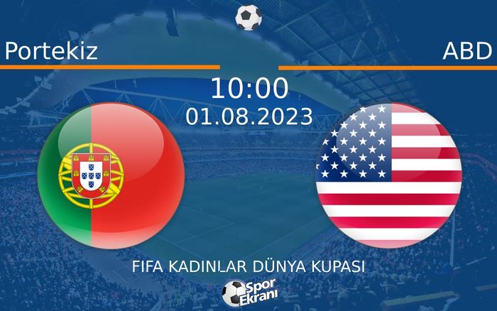 01 Ağustos 2023 Portekiz vs ABD maçı Hangi Kanalda Saat Kaçta Yayınlanacak?