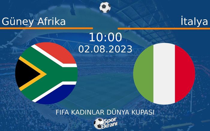 02 Ağustos 2023 Güney Afrika vs İtalya maçı Hangi Kanalda Saat Kaçta Yayınlanacak?