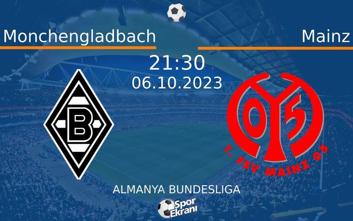 Monchengladbach - Mainz Maçı Hangi Kanalda Saat Kaçta? - 06 Ekim 2023 – Maç Rehberi