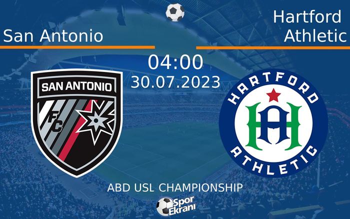 30 Temmuz 2023 San Antonio vs Hartford Athletic maçı Hangi Kanalda Saat Kaçta Yayınlanacak? 30 Temmuz 2023 San Antonio vs Hartford Athletic maçı Hangi Kanalda Saat Kaçta Yayınlanacak?