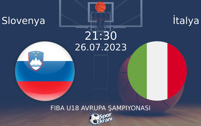 26 Temmuz 2023 Slovenya vs İtalya maçı Hangi Kanalda Saat Kaçta Yayınlanacak?