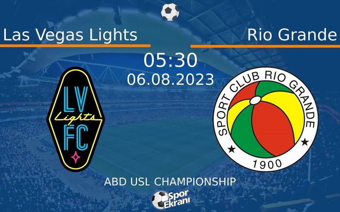 06 Ağustos 2023 Las Vegas Lights vs Rio Grande maçı Hangi Kanalda Saat Kaçta Yayınlanacak? 06 Ağustos 2023 Las Vegas Lights vs Rio Grande maçı Hangi Kanalda Saat Kaçta Yayınlanacak?