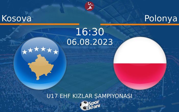 06 Ağustos 2023 Kosova vs Polonya maçı Hangi Kanalda Saat Kaçta Yayınlanacak? 06 Ağustos 2023 Kosova vs Polonya maçı Hangi Kanalda Saat Kaçta Yayınlanacak?