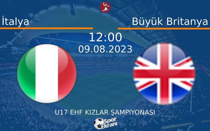09 Ağustos 2023 İtalya vs Büyük Britanya maçı Hangi Kanalda Saat Kaçta Yayınlanacak?