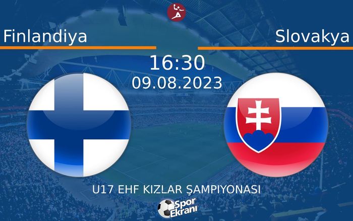 09 Ağustos 2023 Finlandiya vs Slovakya maçı Hangi Kanalda Saat Kaçta Yayınlanacak? 09 Ağustos 2023 Finlandiya vs Slovakya maçı Hangi Kanalda Saat Kaçta Yayınlanacak?