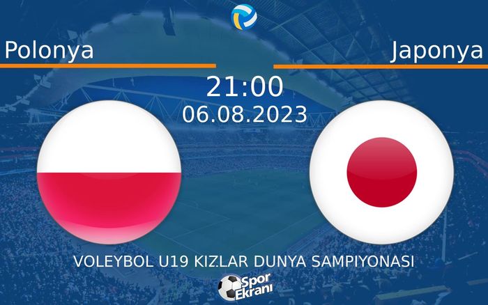 06 Ağustos 2023 Polonya vs Japonya maçı Hangi Kanalda Saat Kaçta Yayınlanacak? 06 Ağustos 2023 Polonya vs Japonya maçı Hangi Kanalda Saat Kaçta Yayınlanacak?
