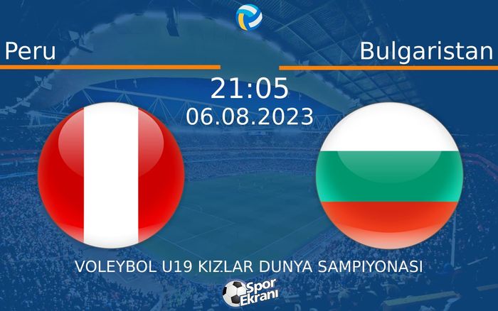 06 Ağustos 2023 Peru vs Bulgaristan maçı Hangi Kanalda Saat Kaçta Yayınlanacak? 06 Ağustos 2023 Peru vs Bulgaristan maçı Hangi Kanalda Saat Kaçta Yayınlanacak?