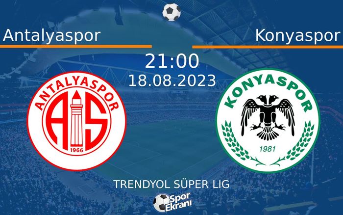 18 Ağustos 2023 Antalyaspor vs Konyaspor maçı Hangi Kanalda Saat Kaçta Yayınlanacak? 18 Ağustos 2023 Antalyaspor vs Konyaspor maçı Hangi Kanalda Saat Kaçta Yayınlanacak?