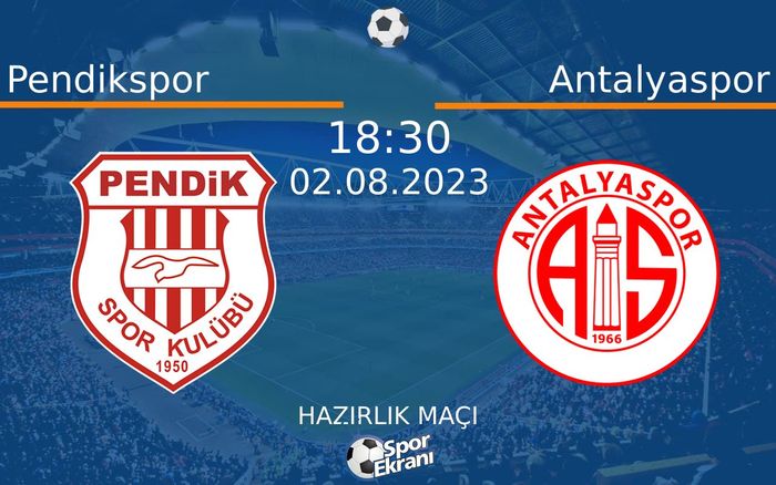 02 Ağustos 2023 Pendikspor vs Antalyaspor maçı Hangi Kanalda Saat Kaçta Yayınlanacak?