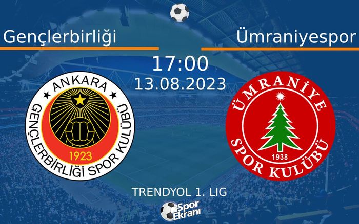 13 Ağustos 2023 Gençlerbirliği vs Ümraniyespor maçı Hangi Kanalda Saat Kaçta Yayınlanacak? 13 Ağustos 2023 Gençlerbirliği vs Ümraniyespor maçı Hangi Kanalda Saat Kaçta Yayınlanacak?