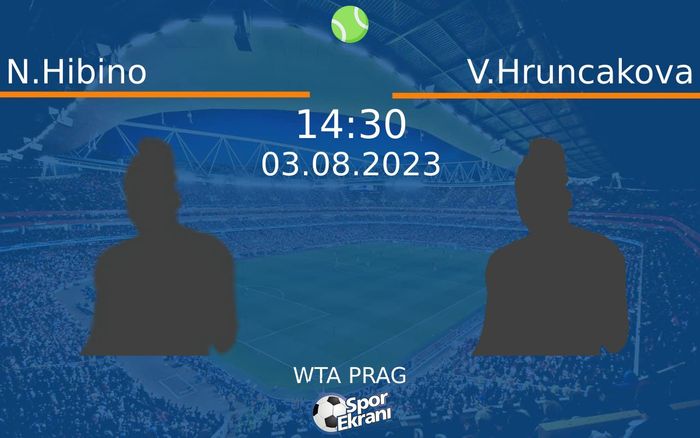 03 Ağustos 2023 N.Hibino vs V.Hruncakova maçı Hangi Kanalda Saat Kaçta Yayınlanacak? 03 Ağustos 2023 N.Hibino vs V.Hruncakova maçı Hangi Kanalda Saat Kaçta Yayınlanacak?