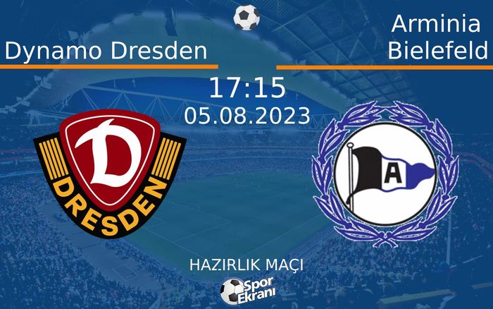 05 Ağustos 2023 Dynamo Dresden vs Arminia Bielefeld maçı Hangi Kanalda Saat Kaçta Yayınlanacak? 05 Ağustos 2023 Dynamo Dresden vs Arminia Bielefeld maçı Hangi Kanalda Saat Kaçta Yayınlanacak?