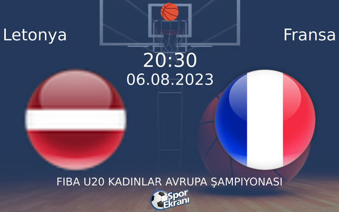 06 Ağustos 2023 Letonya vs Fransa maçı Hangi Kanalda Saat Kaçta Yayınlanacak?