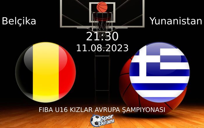 11 Ağustos 2023 Belçika vs Yunanistan maçı Hangi Kanalda Saat Kaçta Yayınlanacak?