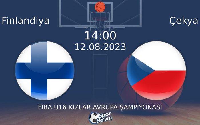 12 Ağustos 2023 Finlandiya vs Çekya maçı Hangi Kanalda Saat Kaçta Yayınlanacak? 12 Ağustos 2023 Finlandiya vs Çekya maçı Hangi Kanalda Saat Kaçta Yayınlanacak?