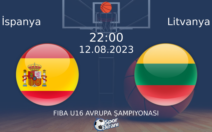 12 Ağustos 2023 İspanya vs Litvanya maçı Hangi Kanalda Saat Kaçta Yayınlanacak?