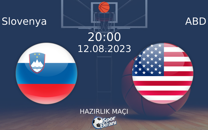 12 Ağustos 2023 Slovenya vs ABD maçı Hangi Kanalda Saat Kaçta Yayınlanacak? 12 Ağustos 2023 Slovenya vs ABD maçı Hangi Kanalda Saat Kaçta Yayınlanacak?