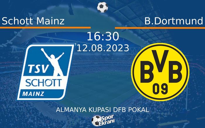 12 Ağustos 2023 Schott Mainz vs B.Dortmund maçı Hangi Kanalda Saat Kaçta Yayınlanacak? 12 Ağustos 2023 Schott Mainz vs B.Dortmund maçı Hangi Kanalda Saat Kaçta Yayınlanacak?