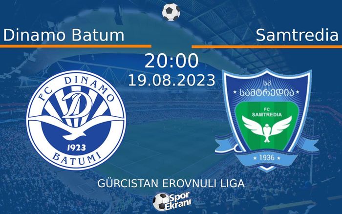19 Ağustos 2023 Dinamo Batum vs Samtredia maçı Hangi Kanalda Saat Kaçta Yayınlanacak? 19 Ağustos 2023 Dinamo Batum vs Samtredia maçı Hangi Kanalda Saat Kaçta Yayınlanacak?