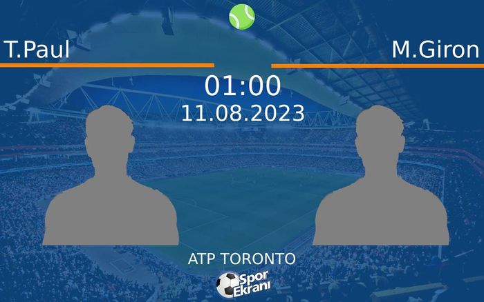 11 Ağustos 2023 T.Paul vs M.Giron maçı Hangi Kanalda Saat Kaçta Yayınlanacak?