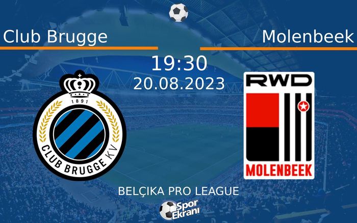 20 Ağustos 2023 Club Brugge vs Molenbeek maçı Hangi Kanalda Saat Kaçta Yayınlanacak?